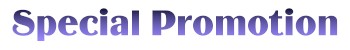 Special Promotion